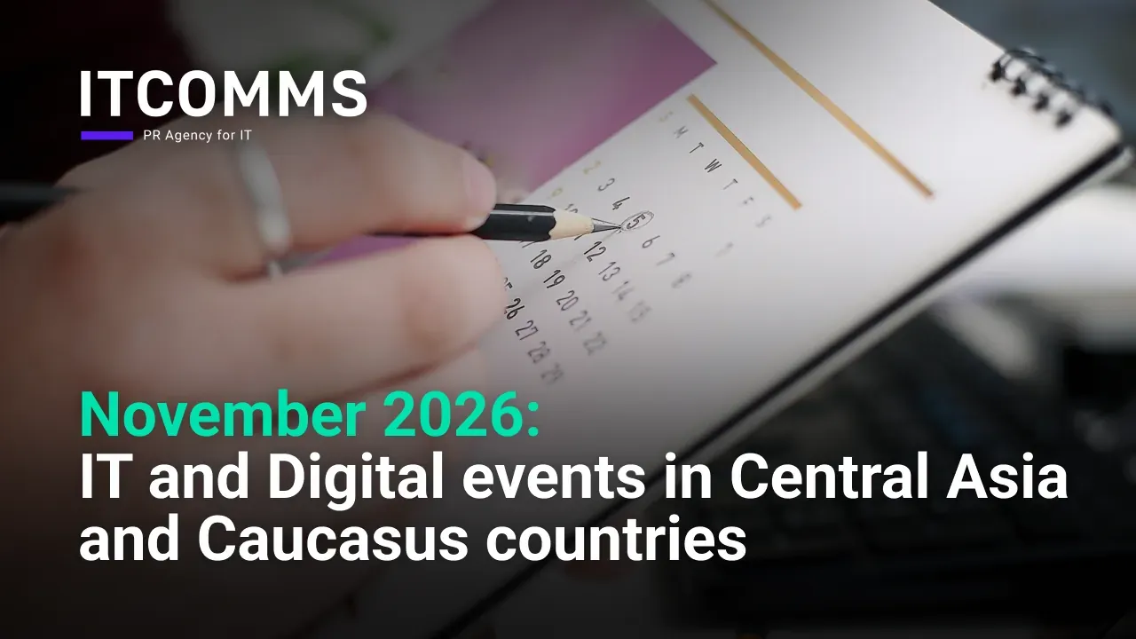 IT, Digital, Marketing and PR Events in Central Asia and the Caucasus: November 2026
